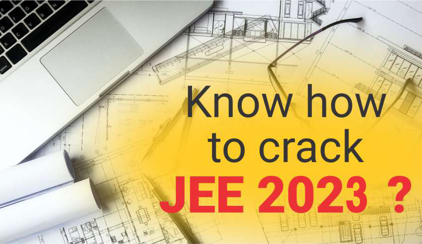 How to Prepare for JEE Main 2023 in Two Months