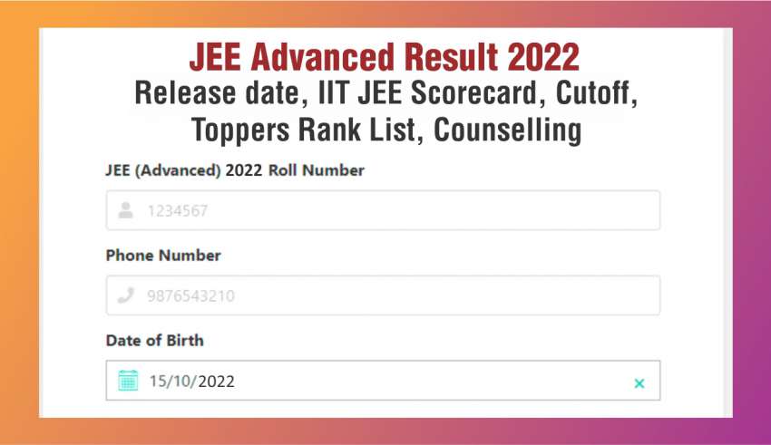JEE Advanced Result 2022 - Release date, IIT JEE Scorecard