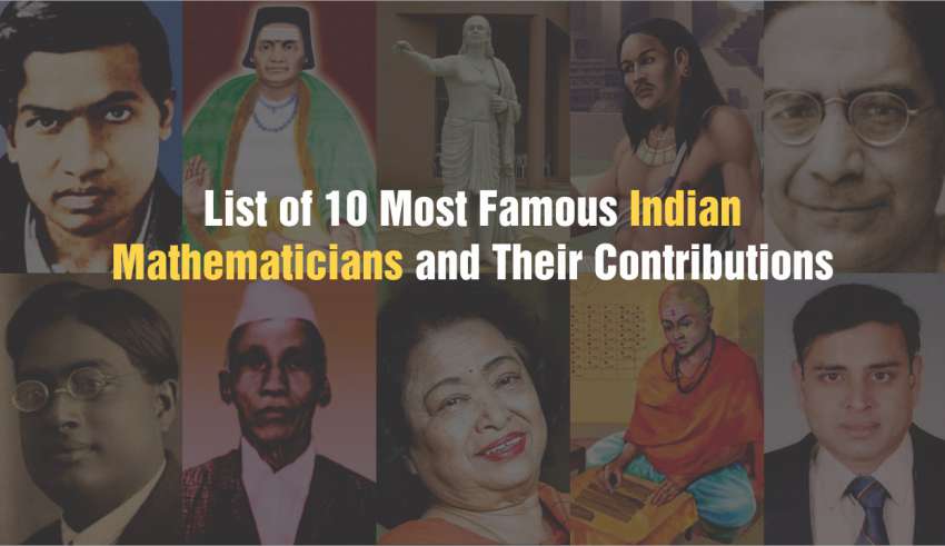 Most Famous Indian Mathematicians and Their Contributions