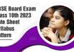 CBSE Board Exam Class 10th 2023 - Date Sheet, Syllabus, Pattern, Question Papers, Result