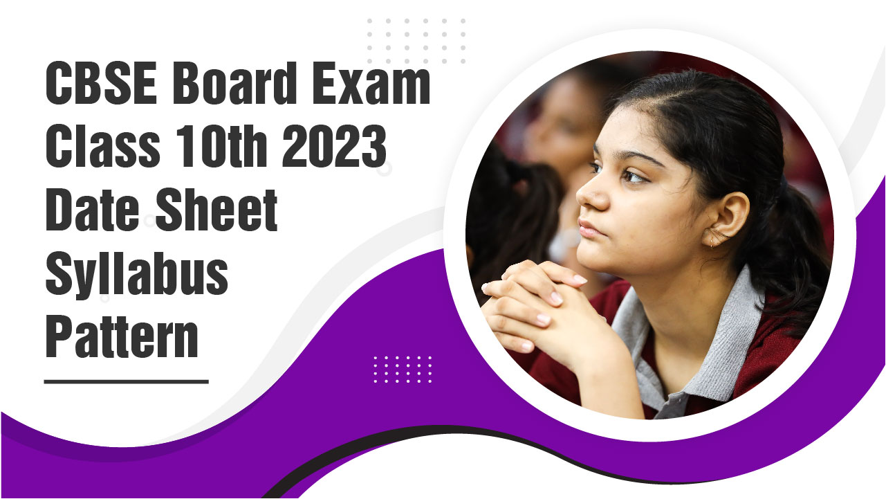 Cbse Board Exam Class 10th 2023 Date Sheet Syllabus