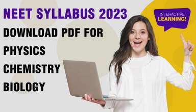 NEET 2023 Syllabus PDF - Download Biology, Physics, Chemistry Syllabus PDF