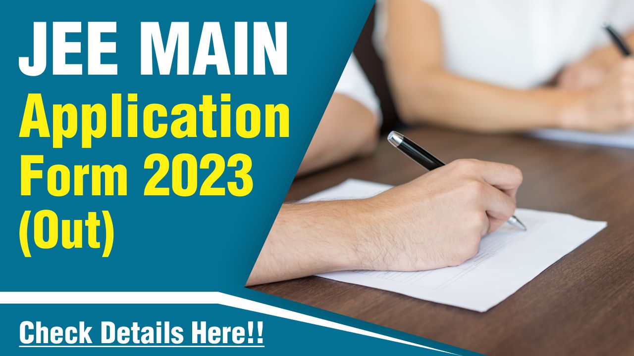 JEE Main Application Form 2024 OUT on jeemain.nta.ac.in