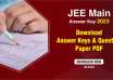 JEE Main 2023 Answer Keys: Question Paper with Solutions - Download Answer Keys PDF