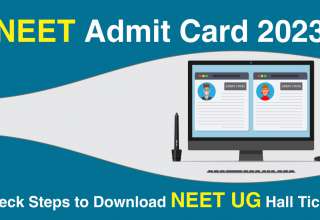 NEET Admit Card 2023 Check Steps to Download NEET UG Hall Ticket