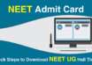 NEET Admit Card 2024 Check Steps to Download NEET UG Hall Ticket