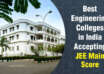 Best Engineering Colleges in India Accepting JEE Main 2024 Score