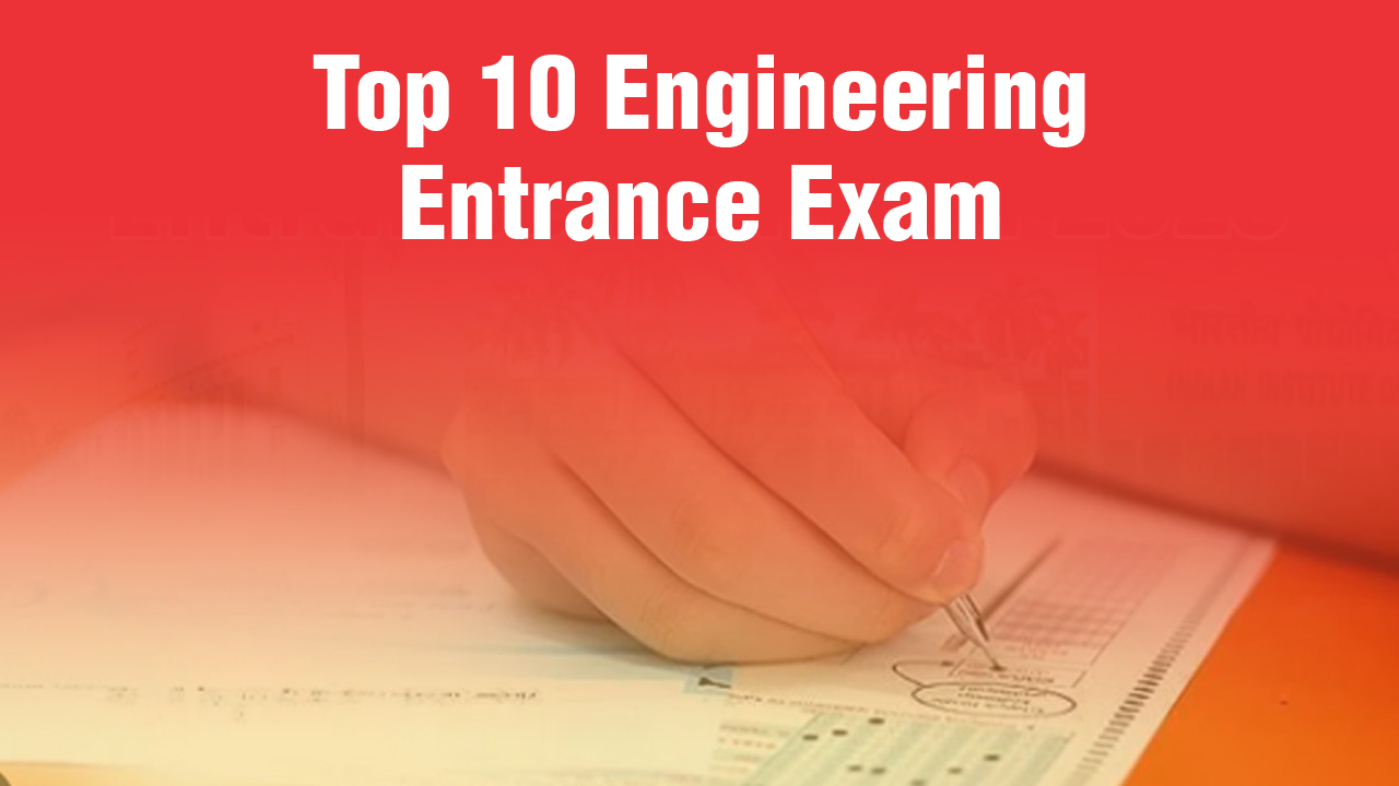 List of Top 10 Engineering Entrance Exams in India 2024