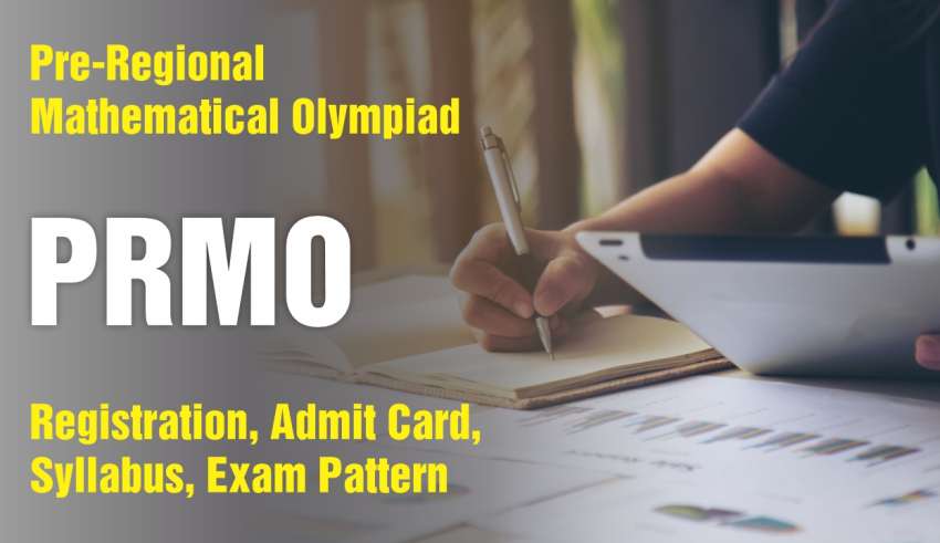 PRMO - Pre-Regional Mathematical Olympiad Registration, Admit Card, Syllabus, Exam Pattern