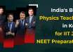 India's Best Physics Teacher in Kota for IIT JEE, NEET Preparation