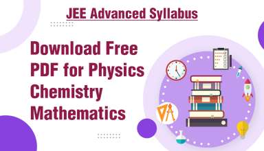 JEE Advanced Syllabus Download Free PDF for Physics, Chemistry, Mathematics