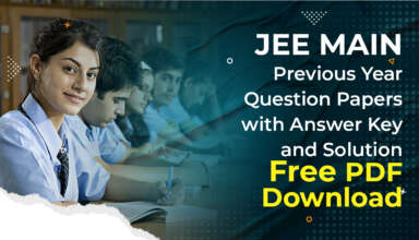 JEE Main Previous Year Question Papers with Answer Key and Solution – Free PDF Download