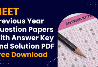 NEET Previous Year Question Papers with Answer Key and Solution PDF Free Download