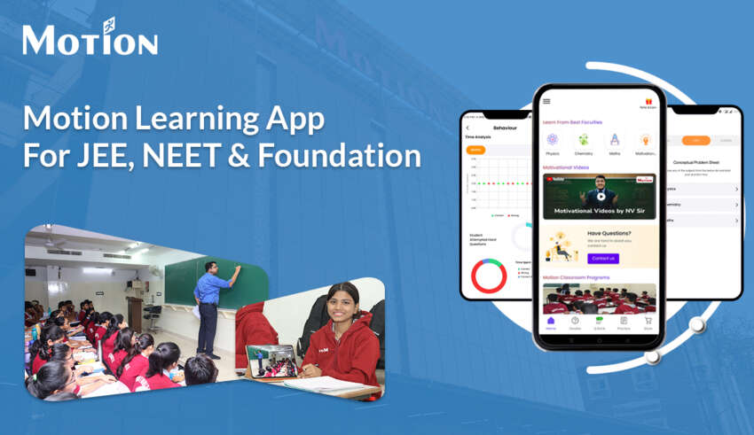 About Motion Learning App For JEE, NEET & Foundation