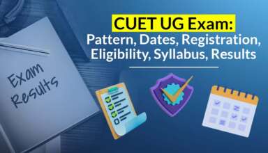 CUET UG Exam Pattern, Dates, Registration, Eligibility, Syllabus, Results