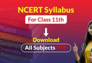 NCERT Syllabus for Class 11th - Download All Subjects PDF