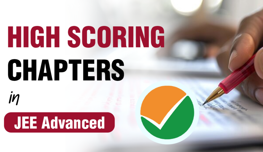 High Scoring Chapters in JEE Advanced