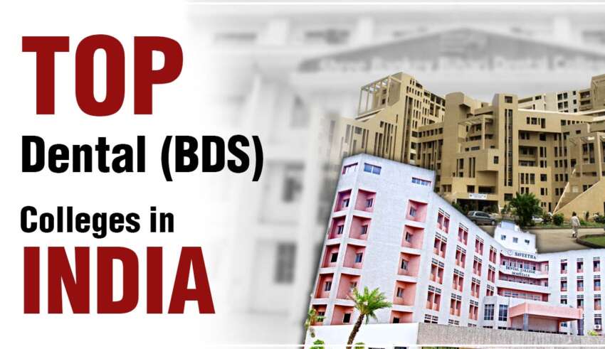 Top Dental (BDS) Colleges in India