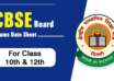 CBSE Board Exams Date Sheet For Class 10th & 12th