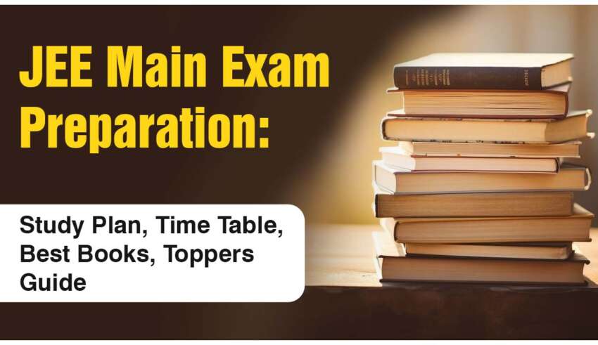 JEE Main Exam Preparation Study Plan_