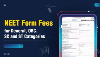 NEET Form Fees for General, OBC, SC and ST Categories