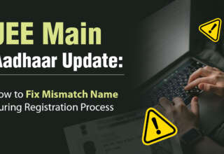JEE Main Aadhaar Update How to Fix Mismatch Name During Registration Process