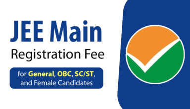 JEE Main Registration Fee for General, OBC SC ST and Female Candidates