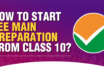 How To Start JEE Main Preparation From Class 10