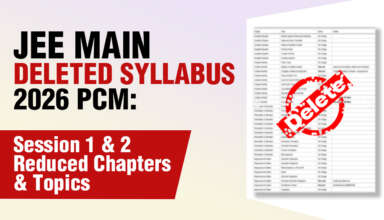 JEE Main Deleted Syllabus 2026 PCM Session 1 & 2 Reduced Chapters & Topics