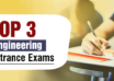 Top 3 Engineering Entrance Exams
