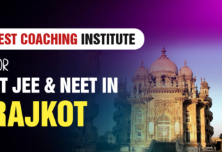 Best Coaching Institute For IIT JEE & NEET in Rajkot