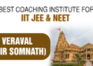 Best Coaching Institute for IIT JEE & NEET in Veraval (Gir Somnath)