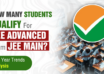 How Many Students Qualify For JEE Advanced From JEE Main