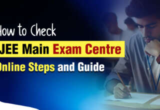 How to Check JEE Main Exam Centre Online Steps and Guide