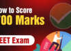 How to Score 700 Marks in NEET Exam