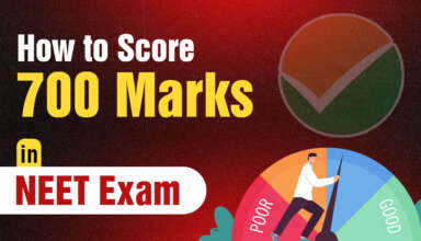 How to Score 700 Marks in NEET Exam