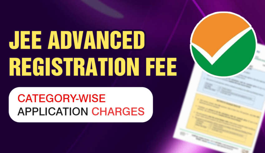 JEE Advanced Registration Fee Category-Wise Application Charges
