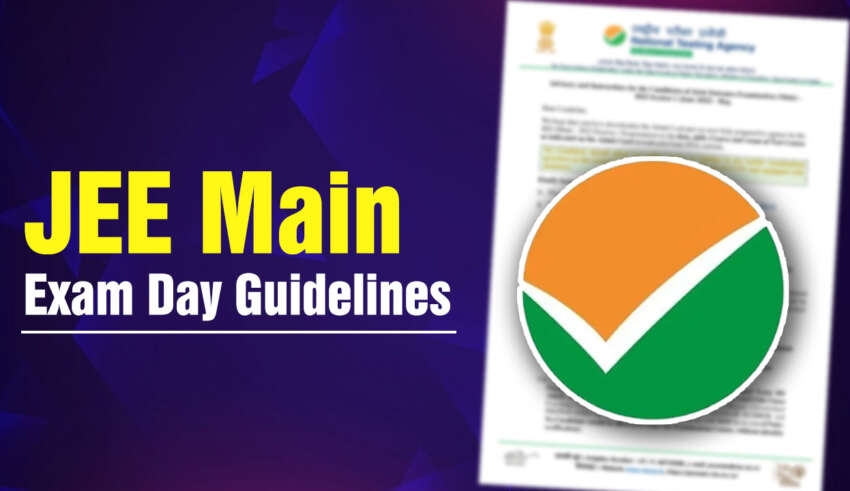 JEE Main Exam Day Guidelines