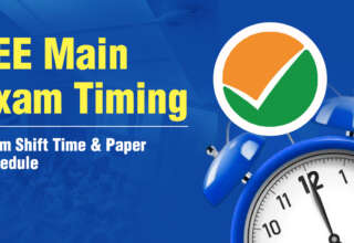 JEE Main Exam Timing Exam Shift Time & Paper Schedule