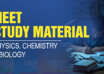 NEET Study Material Physics, Chemistry & Biology