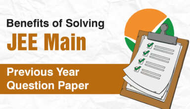 Benefits of Solving JEE Main Previous Year Question Paper