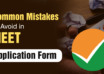 Common Mistakes to Avoid in NEET Application Form
