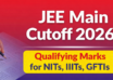 JEE Main Cutoff 2026