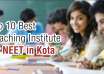 List of Top 10 Best Coaching Institute For NEET in Kota (2026 Updated List)