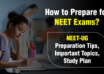 How to Prepare for NEET 2024 Exam NEET-UG Preparation Tips, Important Topics, Study Plan