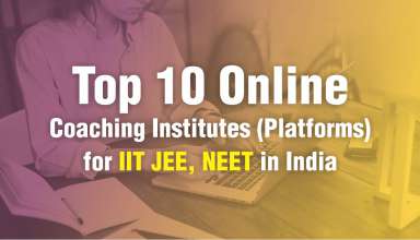 Top 10 Online Coaching Institutes (Platforms) for IIT JEE, NEET in India
