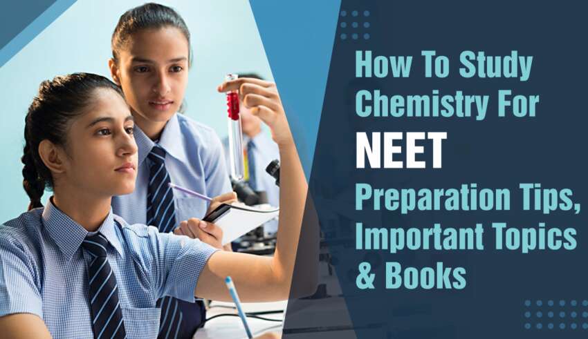How to study chemistry for NEET 2026