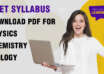 NEET 2024 Syllabus PDF - Download Biology, Physics, Chemistry Syllabus PDF