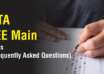 NTA JEE Main 2026 FAQs (Frequently Asked Questions)
