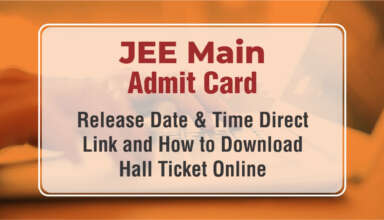 JEE Main Admit Card 2026 Release Date & Time, Direct Link and How to Download Hall Ticket Online